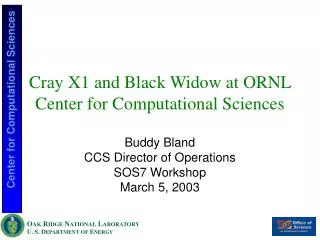 Cray X1 and Black Widow at ORNL Center for Computational Sciences