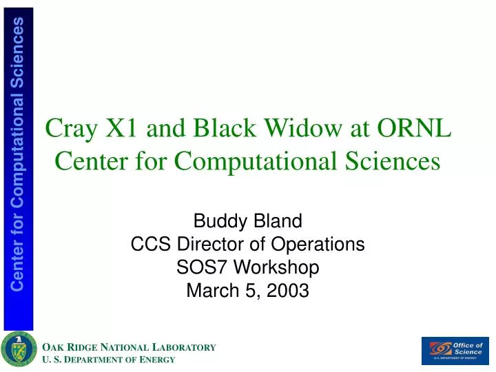 cray x1 and black widow at ornl center for computational sciences