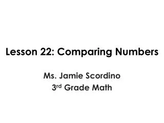 Lesson 22: Comparing Numbers