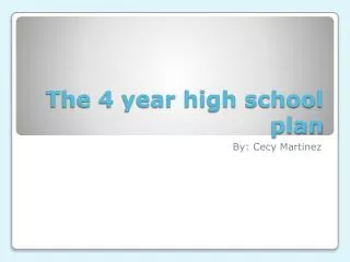 The 4 year high school plan