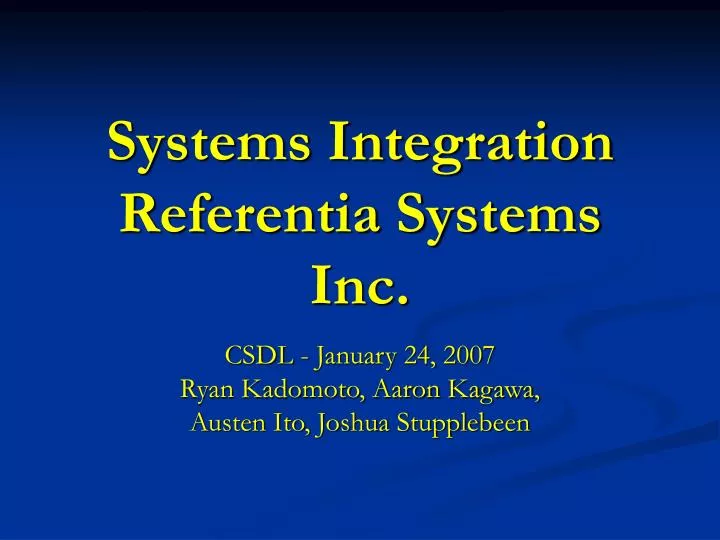systems integration referentia systems inc
