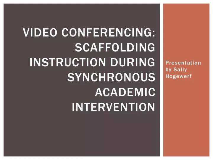 video conferencing scaffolding instruction during synchronous academic intervention