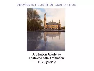 Arbitration Academy State-to-State Arbitration 10 July 2012
