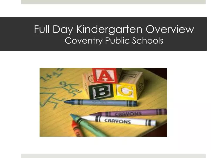 full day kindergarten overview coventry public schools