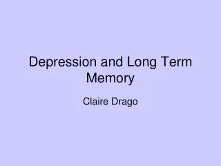 Depression and Long Term Memory
