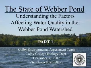 The State of Webber Pond