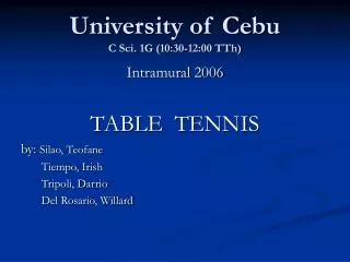 University of Cebu C Sci. 1G (10:30-12:00 TTh)