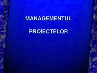 managementul proiectelor