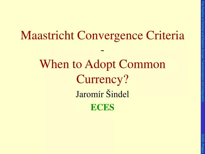 maastricht convergence criteria when to adopt common currency