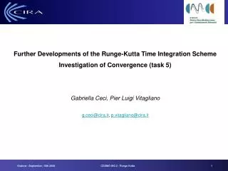 Further Developments of the Runge-Kutta Time Integration Scheme