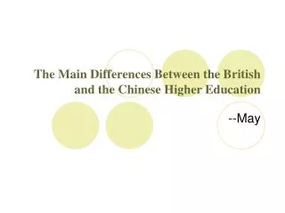 The Main Differences Between the British and the Chinese Higher Education