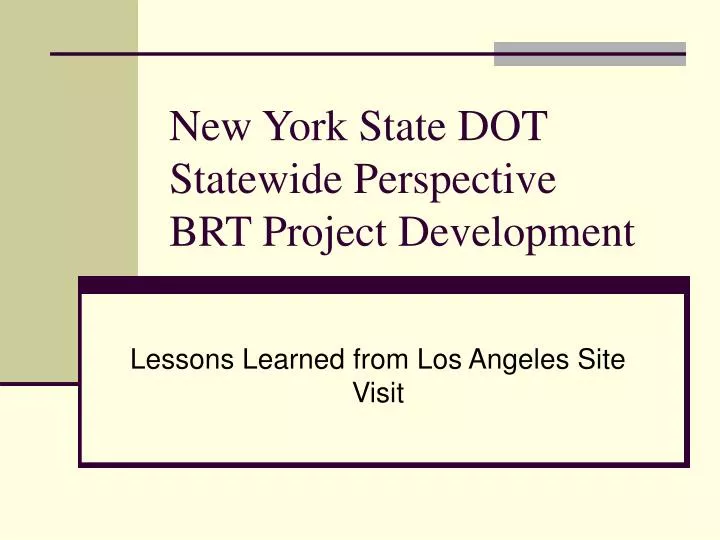 new york state dot statewide perspective brt project development