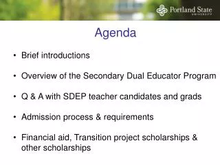 Agenda Brief introductions Overview of the Secondary Dual Educator Program