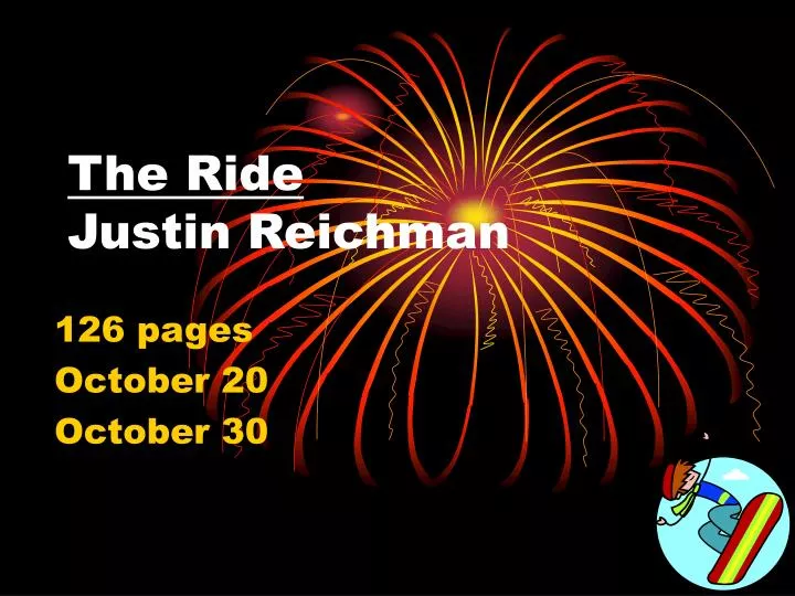 the ride justin reichman