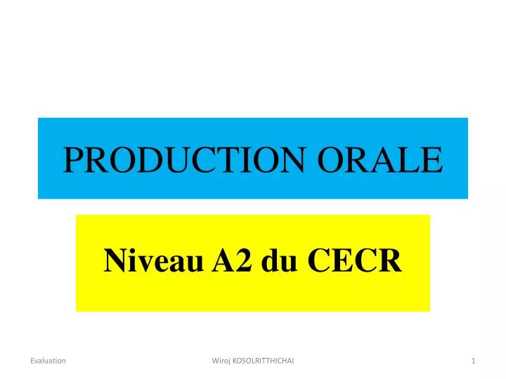 production orale