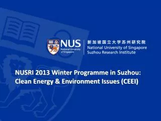 NUSRI 2013 Winter Programme in Suzhou: Clean Energy &amp; Environment Issues (CEEI)
