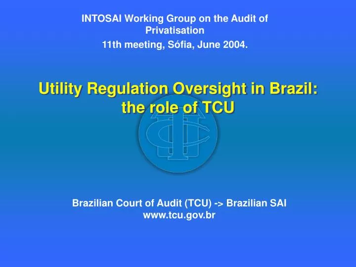 utility regulation oversight in brazil the role of tcu
