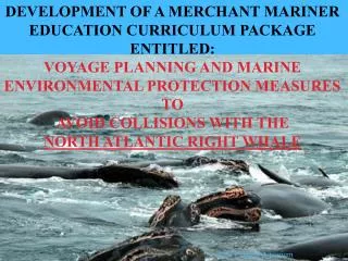 DEVELOPMENT OF A MERCHANT MARINER EDUCATION CURRICULUM PACKAGE ENTITLED: