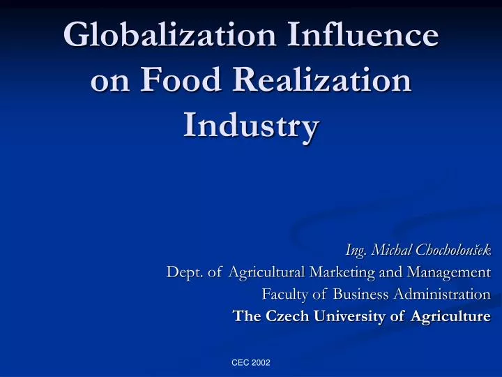 globalization influence on food realization industry