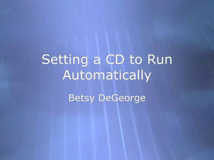 setting a cd to run automatically