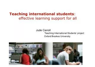 Teaching international students : 	effective learning support for all