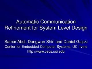 Automatic Communication Refinement for System Level Design