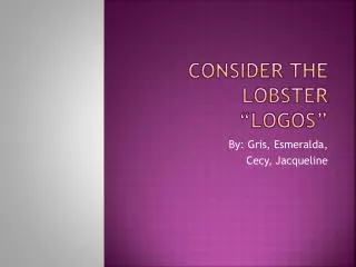 Consider the Lobster “LOGOS”