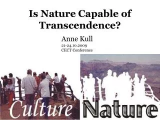 Is Nature Capable of Transcendence?