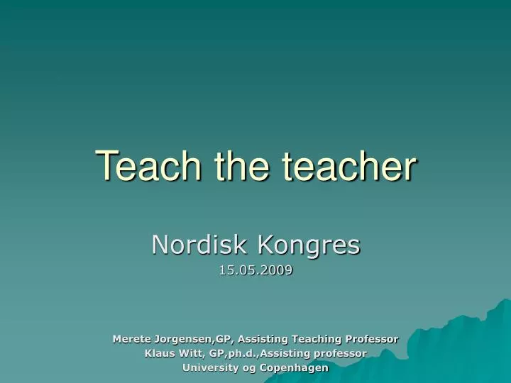 teach the teacher
