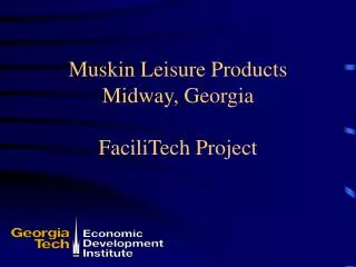 Muskin Leisure Products Midway, Georgia FaciliTech Project