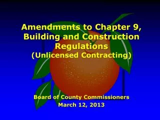 Amendments to Chapter 9, Building and Construction Regulations (Unlicensed Contracting)
