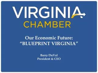 Our Economic Future: “BLUEPRINT VIRGINIA”