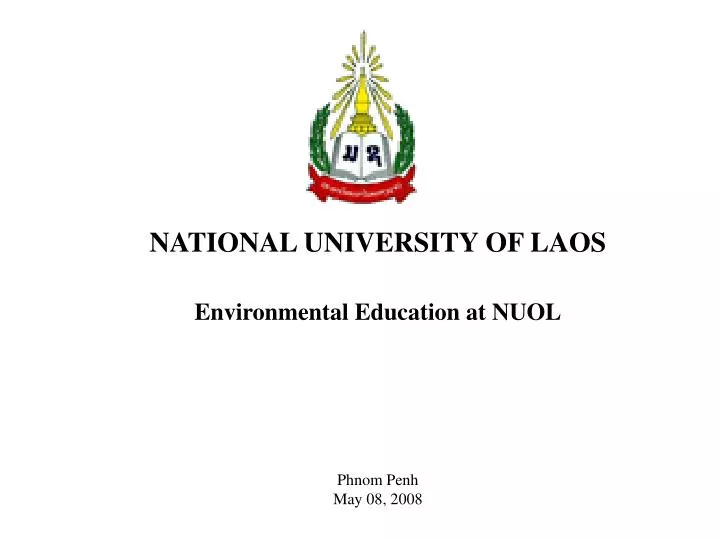 national university of laos environmental education at nuol phnom penh may 08 2008