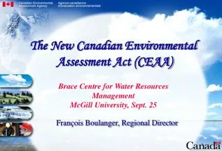 Brace Centre for Water Resources Management McGill University, Sept. 25