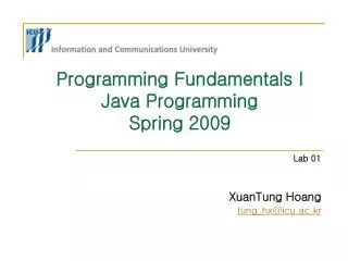 Programming Fundamentals I Java Programming Spring 2009