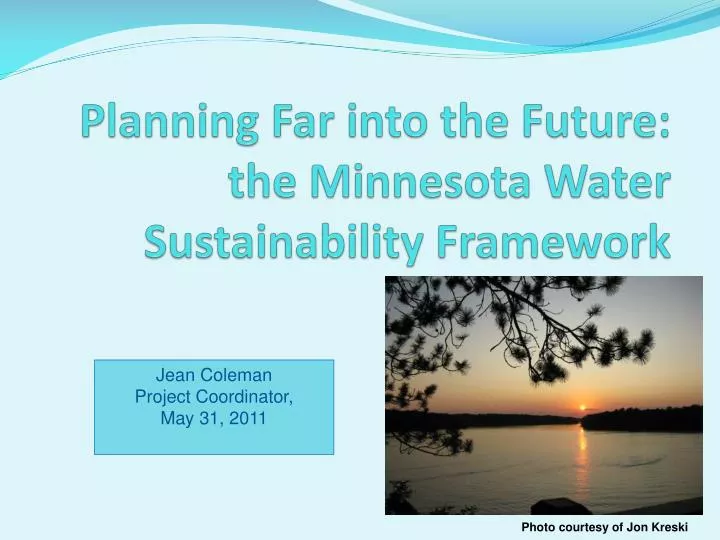 planning far into the future the minnesota water sustainability framework