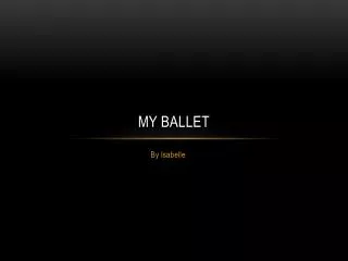 My Ballet