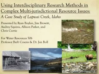 Using Interdisciplinary Research Methods in Complex Multi-jurisdictional Resource Issues: