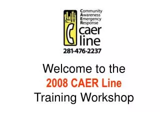 Welcome to the 2008 CAER Line Training Workshop