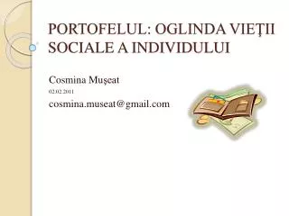 PORTOFELUL: OGLINDA VIEÅ¢II SOCIALE A INDIVIDULUI