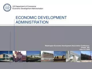 ECONOMIC DEVELOPMENT ADMINISTRATION