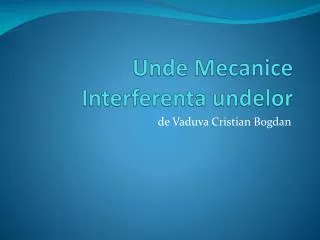 unde mecanice interferenta undelor