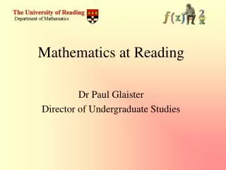 Dr Paul Glaister Director of Undergraduate Studies