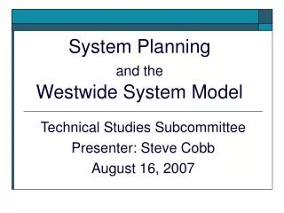 System Planning and the Westwide System Model