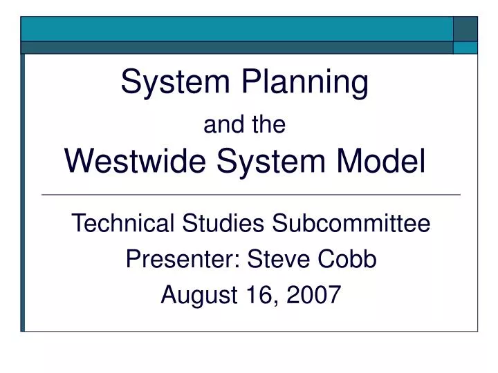 system planning and the westwide system model