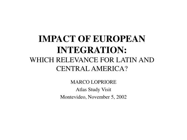 impact of european integration which relevance for latin and central america