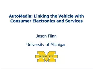 AutoMedia: Linking the Vehicle with Consumer Electronics and Services