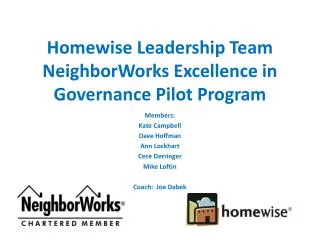 Homewise Leadership Team NeighborWorks Excellence in Governance Pilot Program