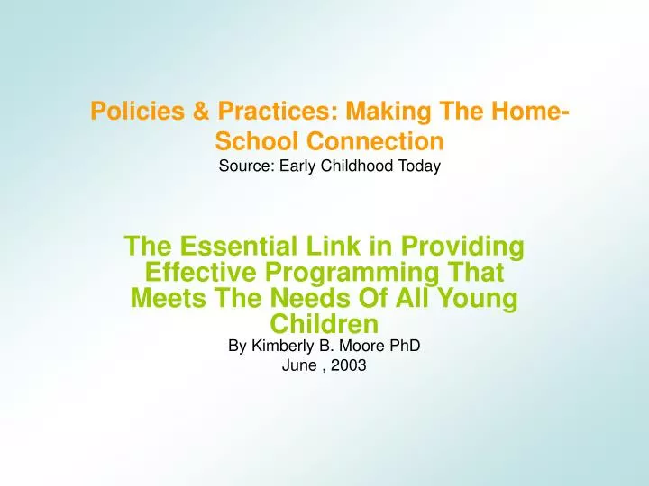 policies practices making the home school connection source early childhood today