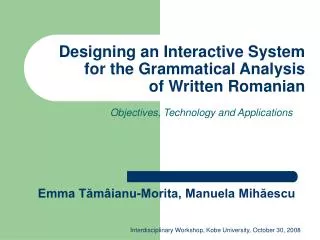 Designing an Interactive System for the Grammatical Analysis of Written Romanian